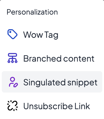 Select Singulated snippet from the dropdown menu